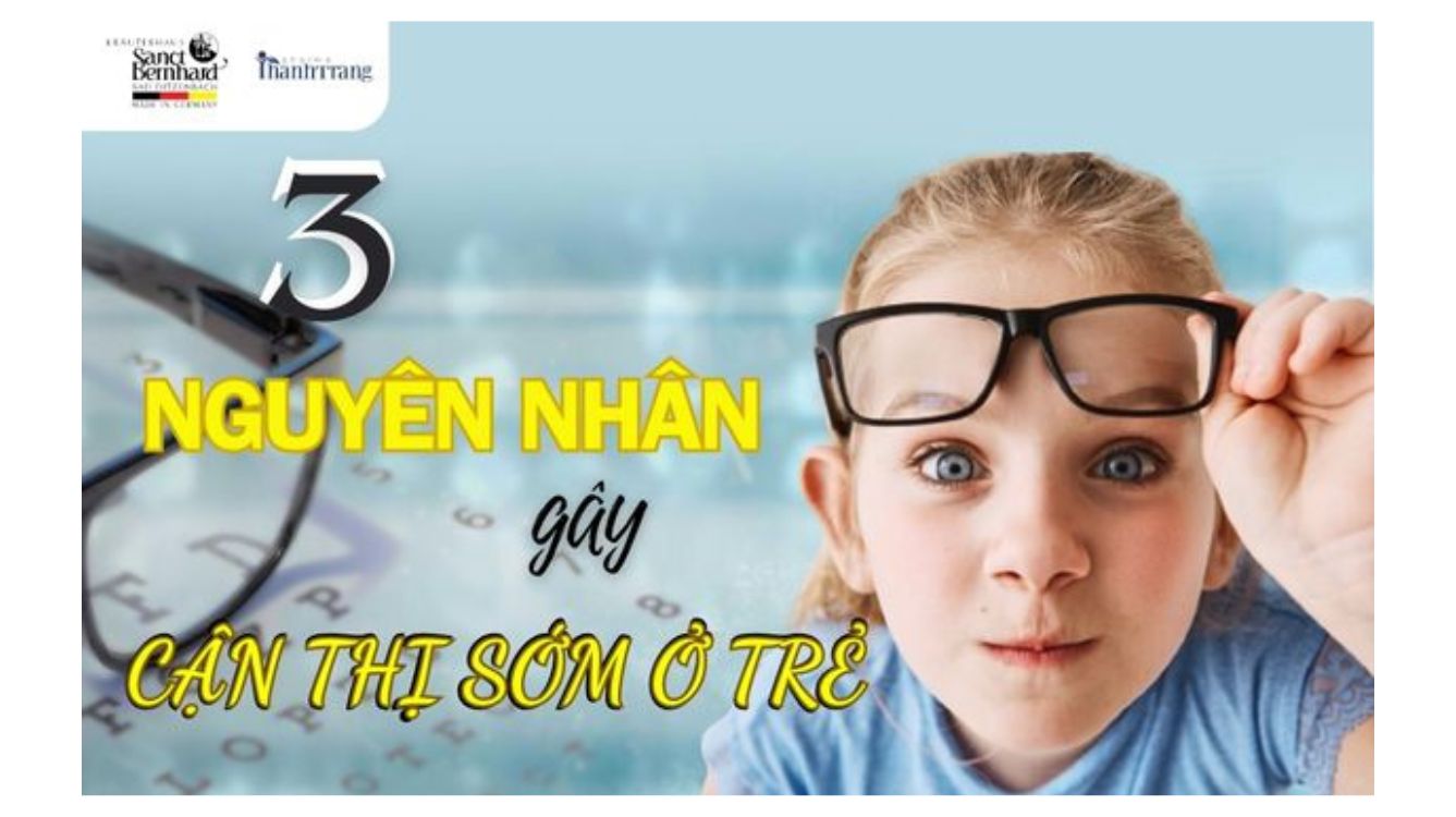 03 NGUYÊN NHÂN CHÍNH GÂY CẬN THỊ SỚM Ở TRẺ